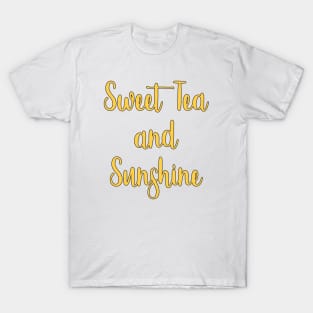 Sweet Tea and Sunshine T-Shirt